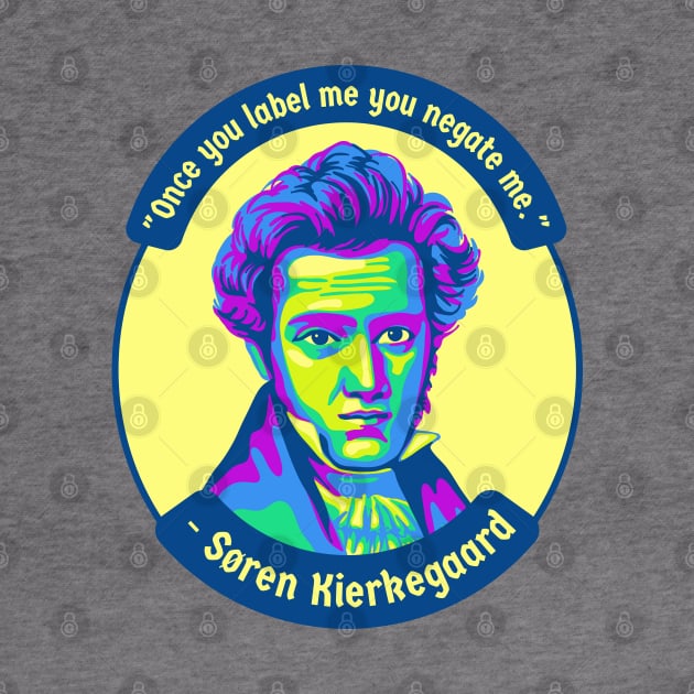 Søren Kierkegaard Portrait and Quote by Slightly Unhinged